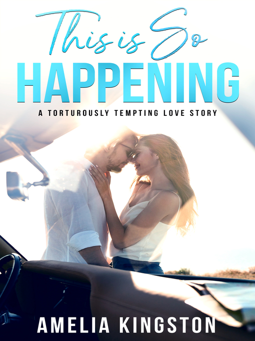 Title details for This is So Happening by Amelia Kingston - Wait list